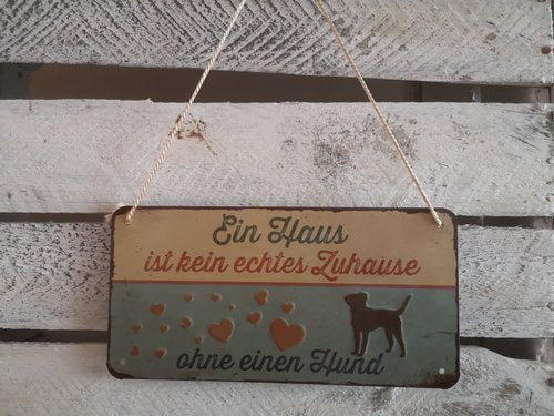 Blechschild mit witzigem Hundespruch